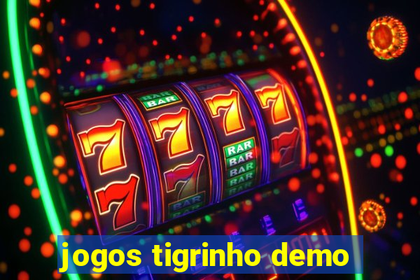 jogos tigrinho demo